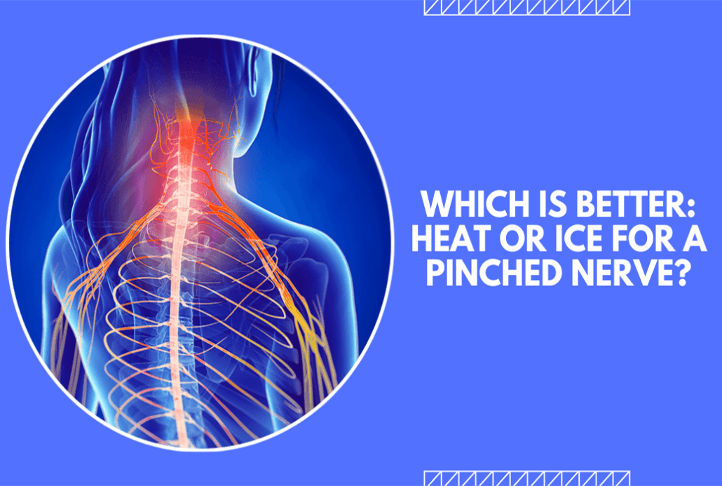 Which is Better: Heat or Ice for a Pinched Nerve?